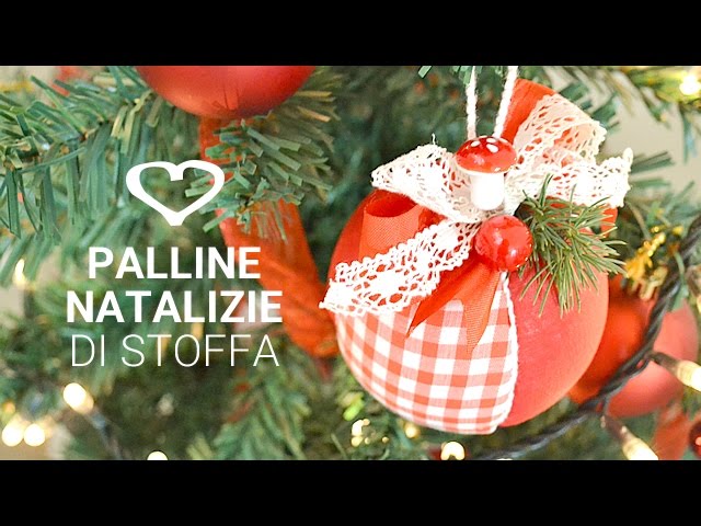 Tutorial: Come realizzare delle palline natalizie in stoffa - La Figurina -  YouTube