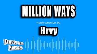 Hrvy - Million Ways (Karaoke Version)