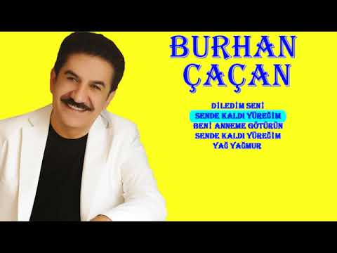 BURHAN ÇAÇAN _ EN SEVİLEN ❤ ŞARKILAR (Nostalji) #music 🎶 ❤🎶 ❤🎶 ❤ (Nostalji)