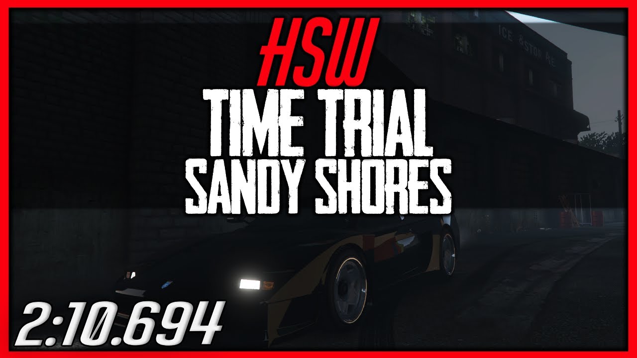 HSW Time Trial: Sandy Shores 2:10 - GTA V Online - YouTube