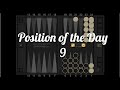 Backgammon - Position of the Day: 9 - Backgammon is Beautiful