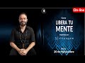 Curso online Libera tu mente - 20 de Noviembre 2024 - Shivagam y Escuela de Integración Emocional