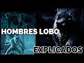  historia de los hombres lobo en underworld  inframundo explicado