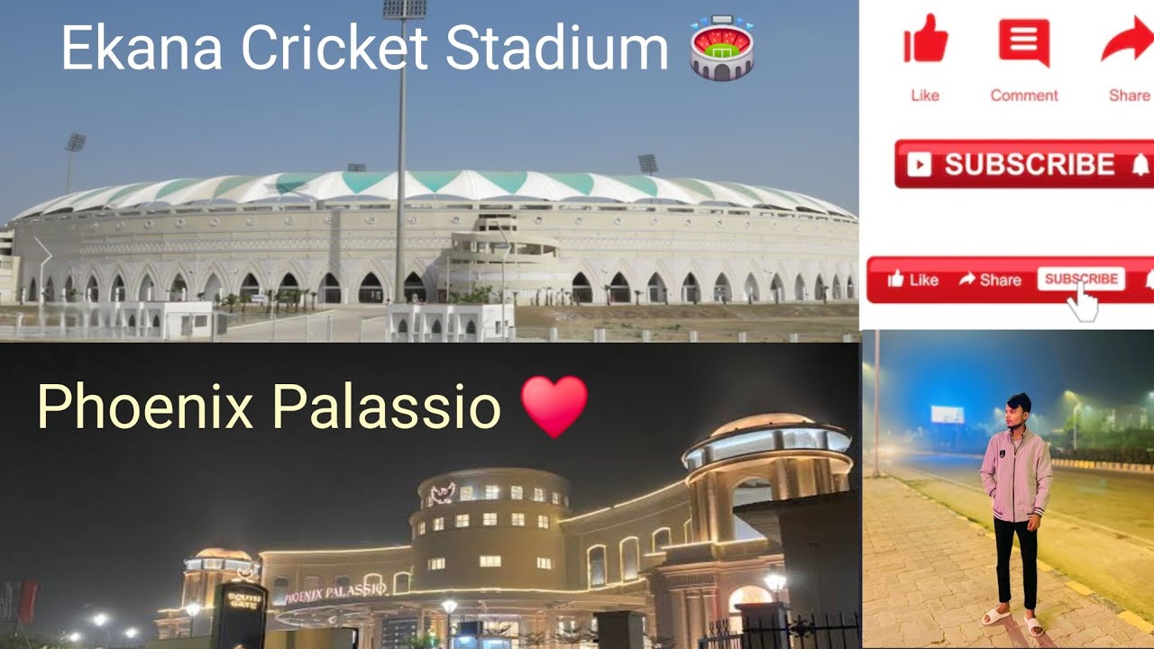 Lucknow Ke Famous Location / 1090 Lucknow Ekana Cricket Stadium 🏟️ Phoenix Palassio ❤️