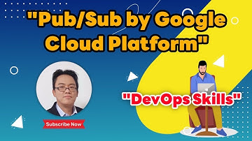 Pub/Sub by Google Cloud Platform