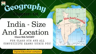 📍 India - Size And Location 📍 CBSE📍 NCERT Class 9th Geography 📍All Competitive Exams 📍 By D Roy 📍