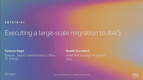 AWS re:Invent 2019: [REPEAT 1] Executing a large-scale migration to AWS (ENT218-R1)