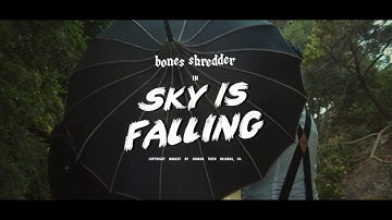 Bones Shredder - Sky Is Falling (Official Video)