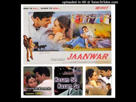 Kasam Se Jhankar Humein Pyar Ho Gaya Kasam Se Jhankar Jaanwar 1999 Alka Yagnik Ud 