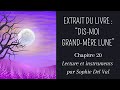 Dismoi grandmre lune  3me extrait