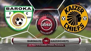 Absa Premiership 2018/19 | Baroka FC vs Kaizer Chiefs