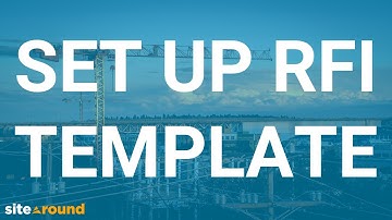 Set Up RFI Template | Sitearound