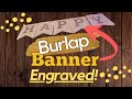 Lets Make An Engraved Burlap Fishtail Banner With The Glowforge