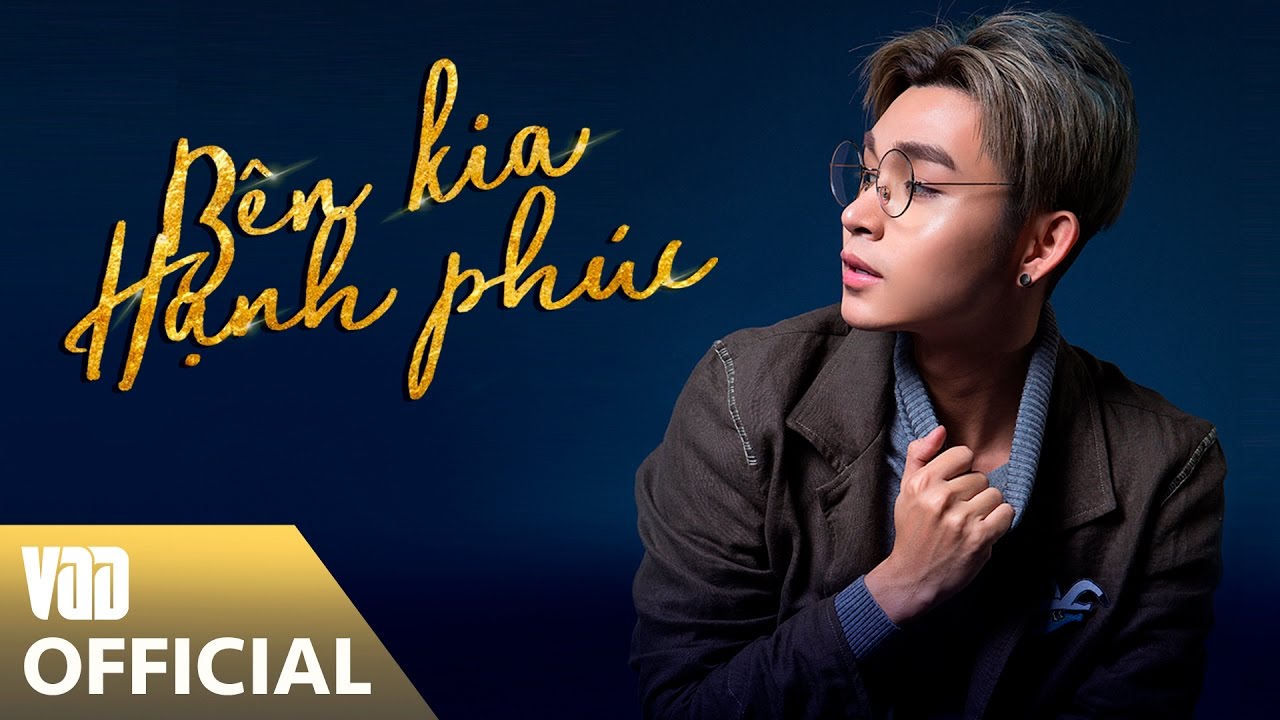 BÊN KIA HẠNH PHÚC | OFFICIAL LYRIC VIDEO | JUN PHẠM