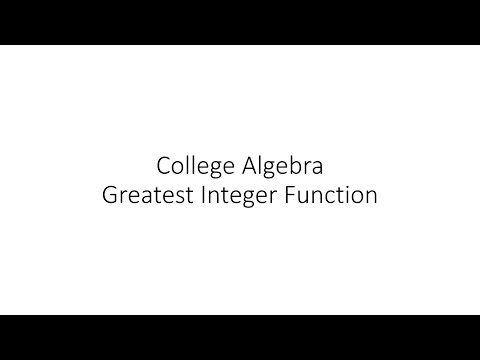 College Algebra - Greatest Integer Function