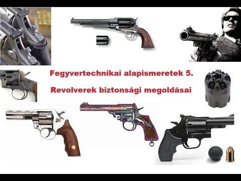 Fegyvertechnikai alapismeretek 5. - REVOLVEREK biztonsági szerkezetei