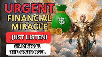 URGENT FINANCIAL MIRACLE PRAYER - SAINT MICHAEL THE ARCHANGEL