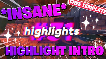 How To Create This *INSANE* Highlight Intro! (*EASY*) Edit Like LMGK,Yarn,Sack! | + FREE template!