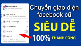 Mẹo lấy lại giao diện Facebook cũ nhanh nhất trên trình duyệt Chrome