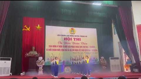 Liên công đoàn xã Thanh Xá - Đạt giải 3 - Hội thi Vũ điệu đoàn viên