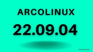 ArcoLinux 22.09.04