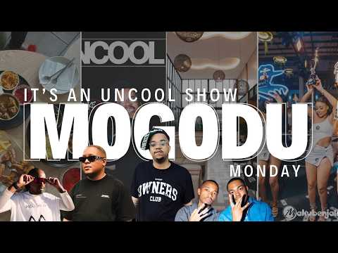 Mogodu Monday with Uncool MC, JNR RSA, Kabza De Small, Samora, Tempo Luxury, Makubenjalo & More