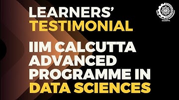 IIMC Advanced Prog in Data Sciences – Participant testimonials