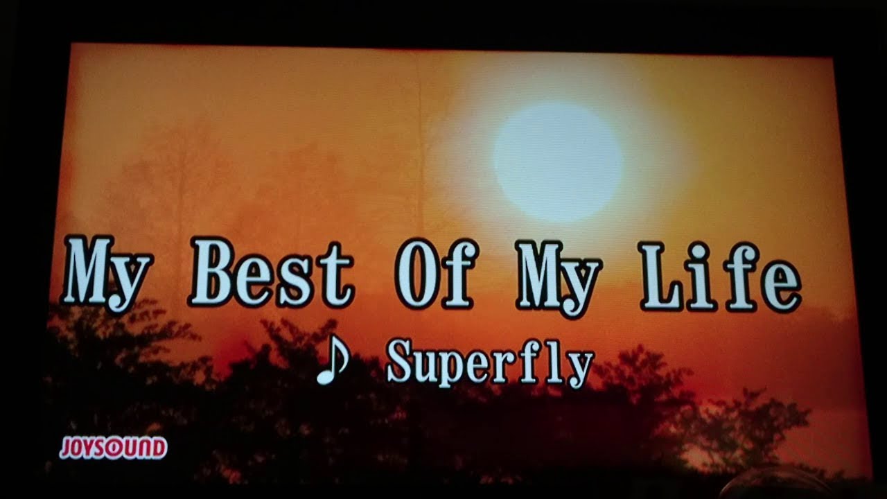 Superfly My Best Of My Life 男 原曲キー Youtube