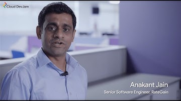 Anakant Jain, Senior Software Engineer, RateGain shares his experience at Cloud DevJam 2020