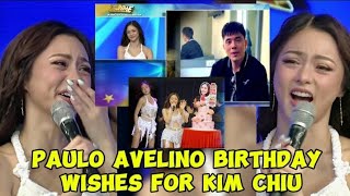 Paulo Avelino birthday wishes for Kim Chiu