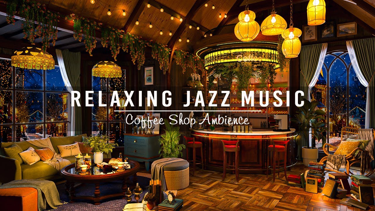 Soft Jazz Music \u0026 Cozy Coffee Shop Ambience ☕ Smooth Jazz Instrumental Music for Work, study, Unwind