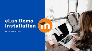 eLan - Premium Moodle LMS Theme Installation and Configuration