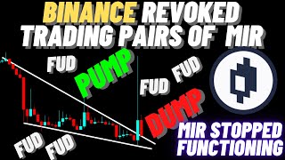Binance Revoked Trading Pairs Of  Mirror Protocol | MIR Stopped Functioning