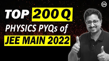 JEE Main 2025 - Top 200 PYQs of 2022 | Physics | Eduniti | Mohit Sir #2ndChallenge