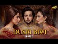 DUSRI BIWI FULL MOVIE FAHAD MUSTAFA HAREEM FAROOQ AHMED ALI ARY FILMS