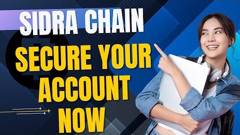 SIDRA CHAIN - HOW TO SECURE YOUR SIDRA ACCOUNT| SIDRA LISTING UPDATE| DO THIS NOW!!