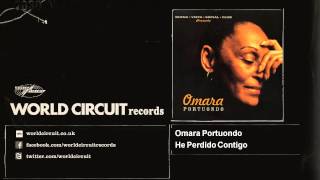 Video thumbnail of "Omara Portuondo - He Perdido Contigo"