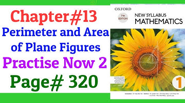 Chapter 13 | Practise Now 2 Page# 320 | New Syllabus Mathematics book 1 (NSM book 1) D1