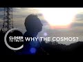 Why the Cosmos? | Episode 413 | Closer To Truth