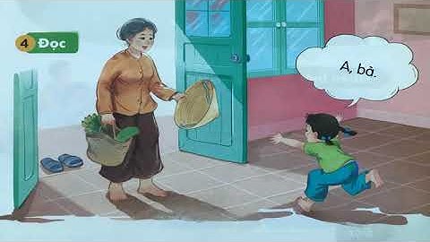 Tiếng Việt 1 ( Bộ sách kết nối tri thức với cuộc sống) - Bài 2: Âm b, thanh huyền.