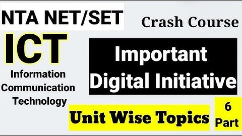 NTA NET/SET सेट Crash Course ICT ! Unit Wise Topics Part 6 ! Computer Important Digital Initiative !