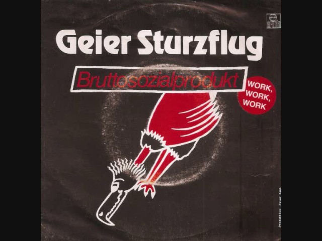 Geier Sturzflug - Work, Work, Work