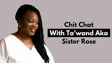 Chit Chat with Ta'Wand aka Sister Rose | Exciting Upload Schedule & Supporting Our Ministry!