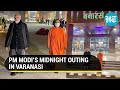 PM Modi's midnight inspection of Kashi temple, Banaras station; tweets 'best infra for sacred city'