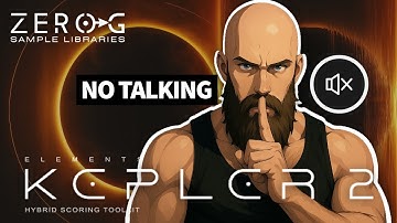 Zero-G Elements Kepler 2 – NO TALKING DEMO  – All Preset Folders