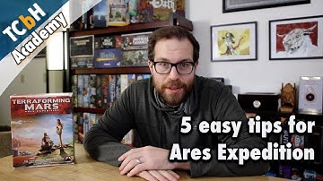 Cardboard Academy - 5 Easy Strategy Tips for Terraforming Mars: Ares Expedition