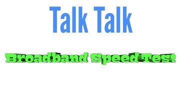 Talk Talk Broadband Test