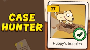 Case Hunter - Can you solve it? - Level 17 (Puppy