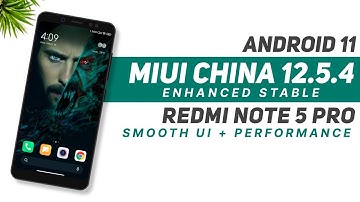 MIUI China 12.5.4 Enhanced Stable For Redmi Note 5 Pro | Android 11 | Smooth UI + Performance