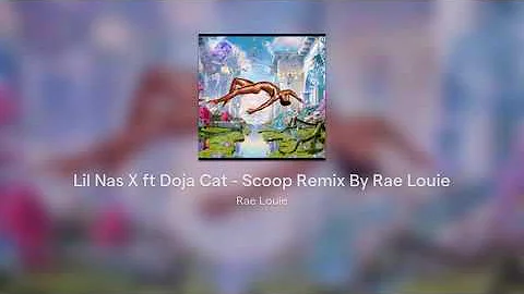 Lil Nas X - SCOOP (Remix) feat. Doja Cat & Rae Louie